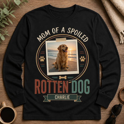 Spoiled Rotten Dog Mom Photo Long-Sleeve Tee - Personalized DMM Long Sleeve Tee 9dcfde5a-ae92-4f98-b884-01ab1deac570.png