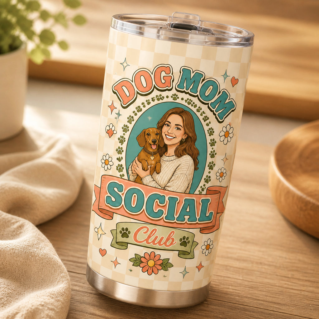 Dog Mom Social Club Custom Portrait Tumbler - Personalized Tumbler 9e1edcea-3ff5-4bbc-9377-647a629aac22.jpg