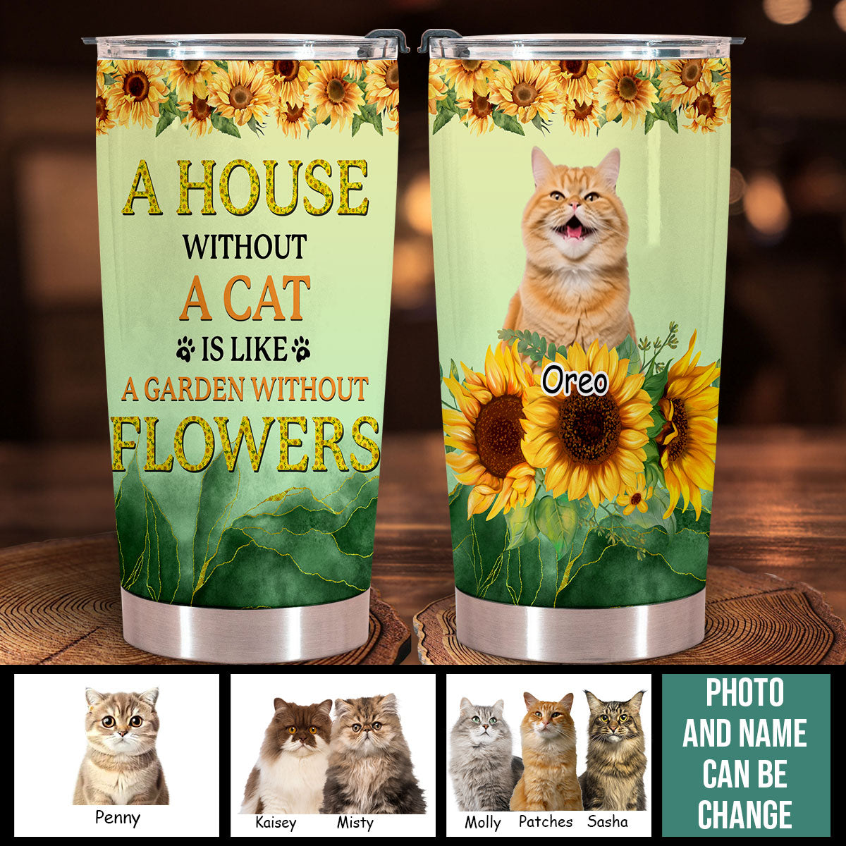 A House Without A Cat - Personalized Custom Cat Photo Tumbler