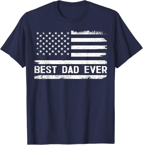 Best Dad Ever With US American Flag Gifts Fathers Day Dad T-Shirt Personalized Shirt For Him For Father Grandfather