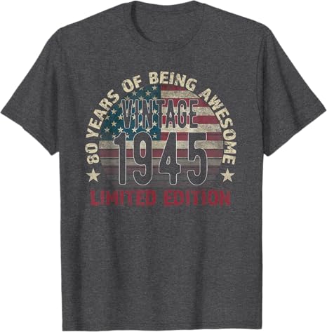 80th Birthday Gift men Vintage born 1945 turning 80 Year Old T-Shirt Custom Year Birthday Shirt