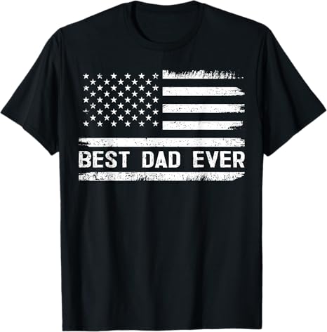 Best Dad Ever With US American Flag Gifts Fathers Day Dad T-Shirt Personalized Shirt For Him For Father Grandfather