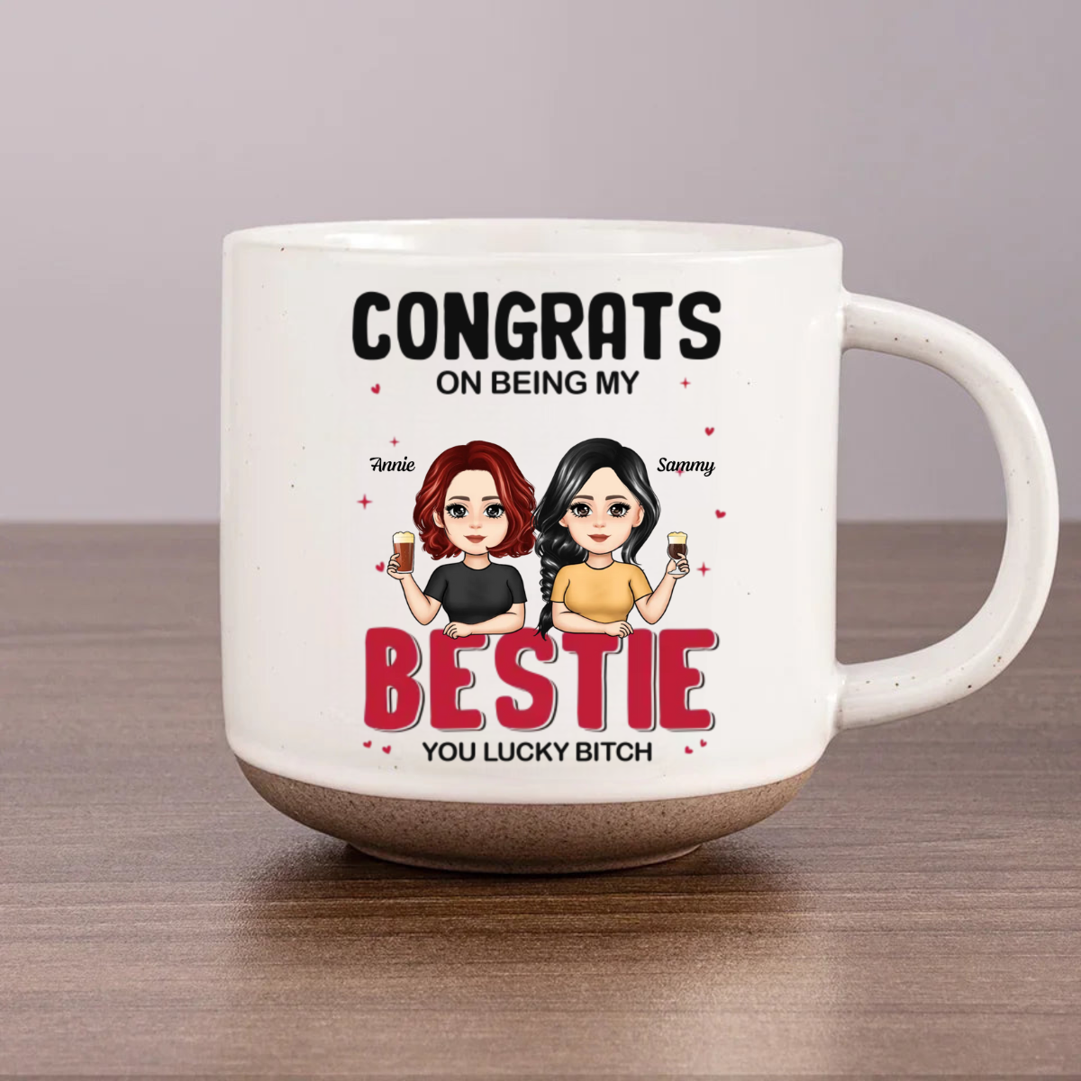 Congrats On Being My Bestie - Personalized Pottery Mug - Gift For Sister, Bestie, BFF, Soul Sisters