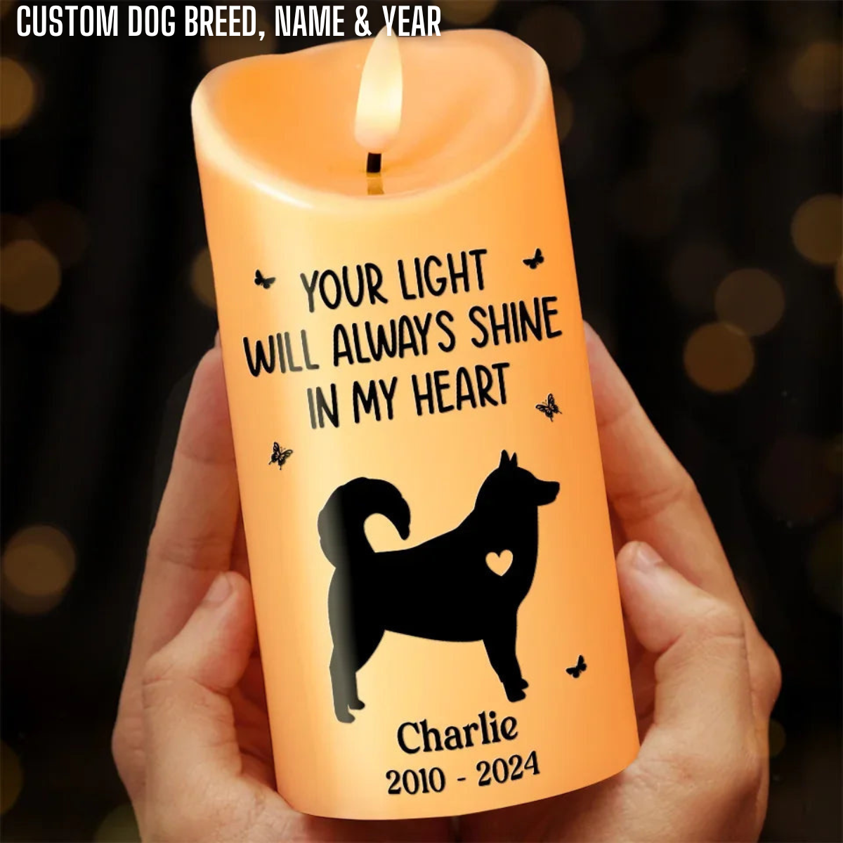 Forever Loved, Always In Our Hearts - Custom LED Flameless Candle - Sympathy Gift, Christmas Gift For Pet Owners, Pet Lovers