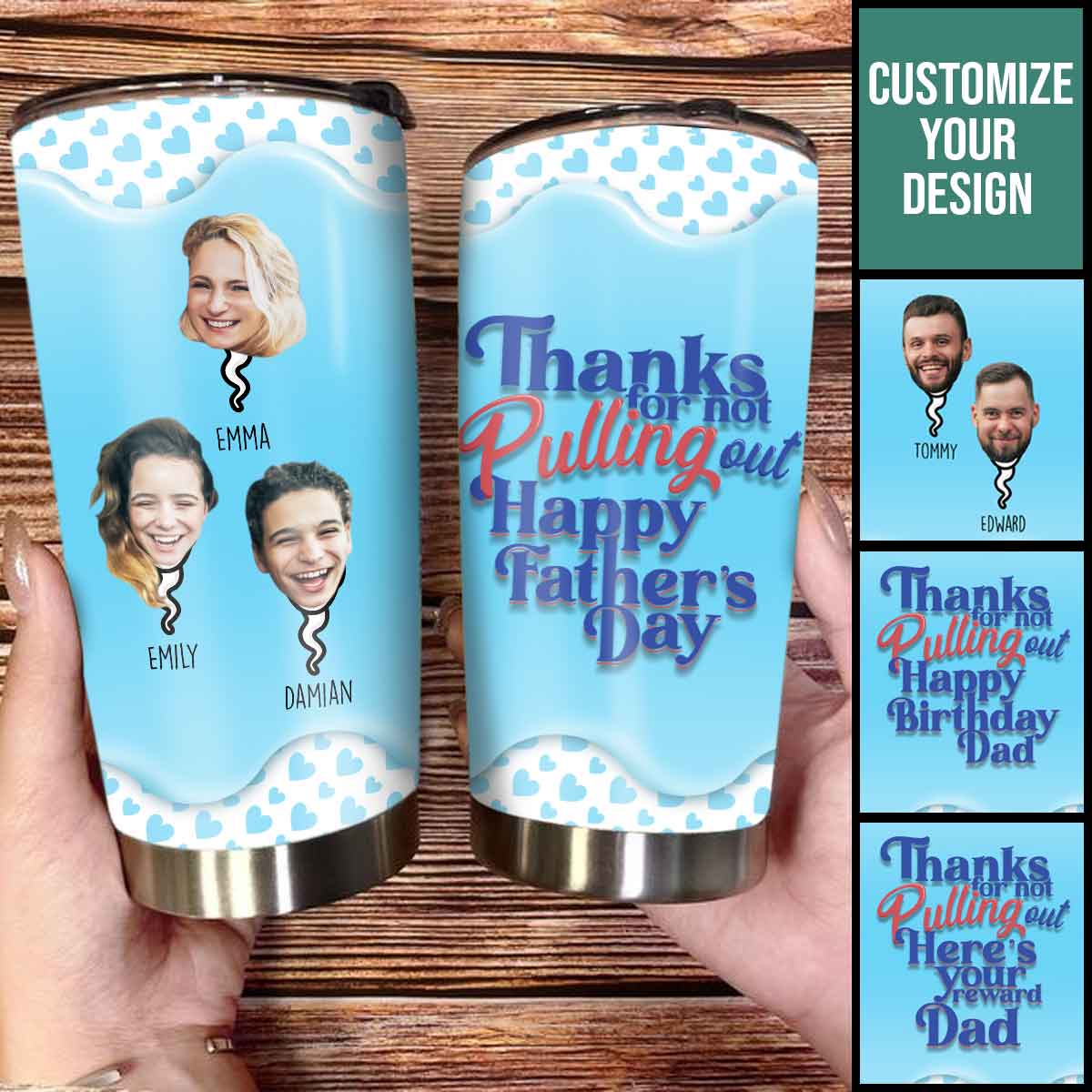Thanks For Not Pulling Out Custom Photo - Personalized Tumbler - Funny Gift For Dad, Father's Day, Birthday Gift