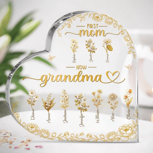 First Mom Now Nana Vintage Gold Flowers - Personalized Heart Shaped Acrylic Plaque - Gift For Grandma, Mother's Day Gift