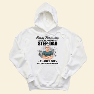 Happy Father's Day To My Amazing Step Dad - Personalized Apparel - Gift For Father, Bonus Dad, Step Dad, Father's Day