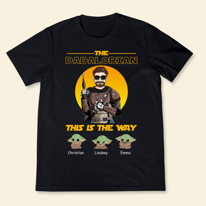 The Dadalorian This Is The Way - Personalized Apparel - Loving Gift For Father, Daddy, Father's Day, Birthday Gift