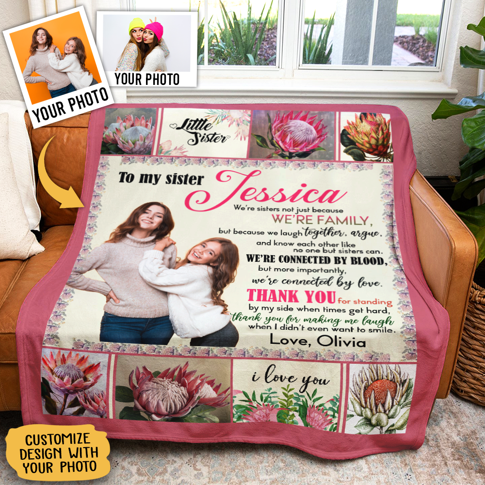 Gift For Sister Blanket, My Sister Protea Flower Connected By Love Gift From Sister Fleece Blanket