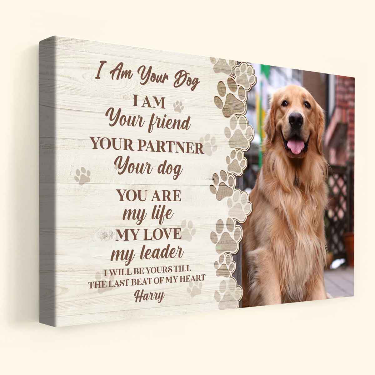 I am Your Dog Your Friend Your Partner Personalized Dog Photo Canvas Banne-Canvas-ngang-2.jpg