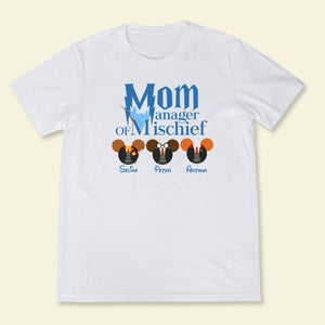 Manager Of Mischief - Personalized Apparel - Gift For Mother, Mom, Grandma, Nana