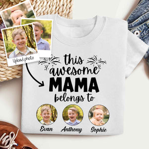 This Awesome Mama Belongs To Kid Custom Photo - Personalized Apparel - Gift For Mom, Mother's Day