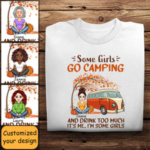 Some Girls Go Camping - Personalized Apparel - Gift For Camping Lovers, Friends, Bestie