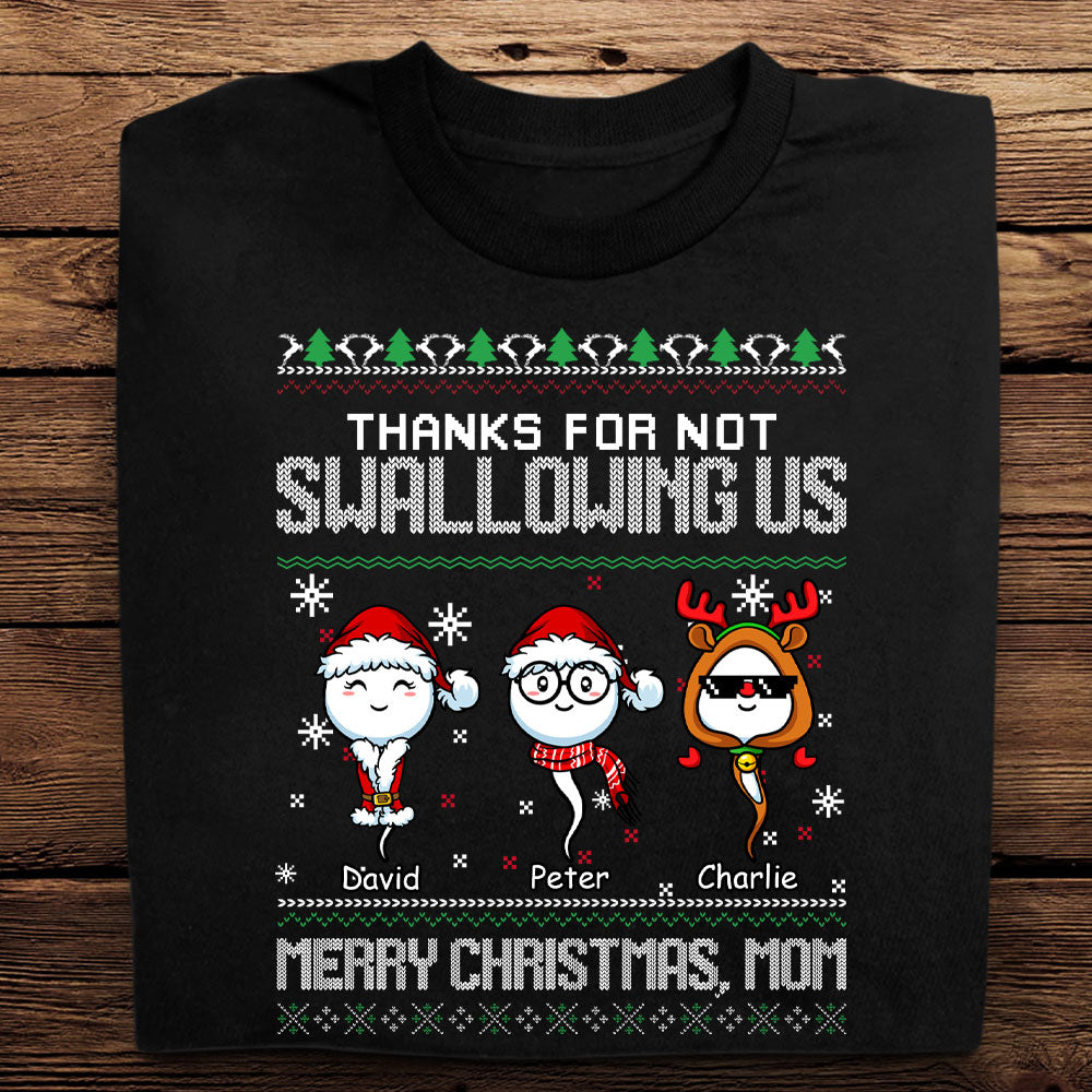 Thanks For Not Swallowing Us Christmas - Personalized Apparel - Christmas Gift For Mom