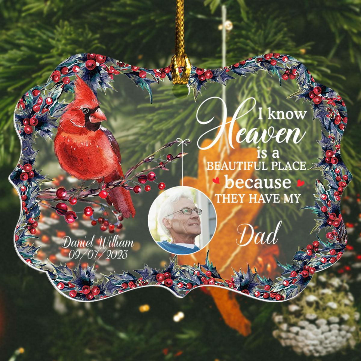 I Know Heaven Is A Beautiful Place - Personalized Ornament - Memorial Christmas Gift
