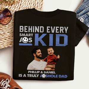 Behind Every Smart Kid Custom Photo - Personalized Shirt - Gift For Father, Father's Day Gift