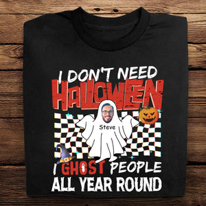 I Ghost People All Year Round Custom Photo - Personalized Shirt - Halloween Gift