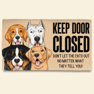 Keep Door Closed - Personalized Doormat - Funny Gift For Dog Lovers