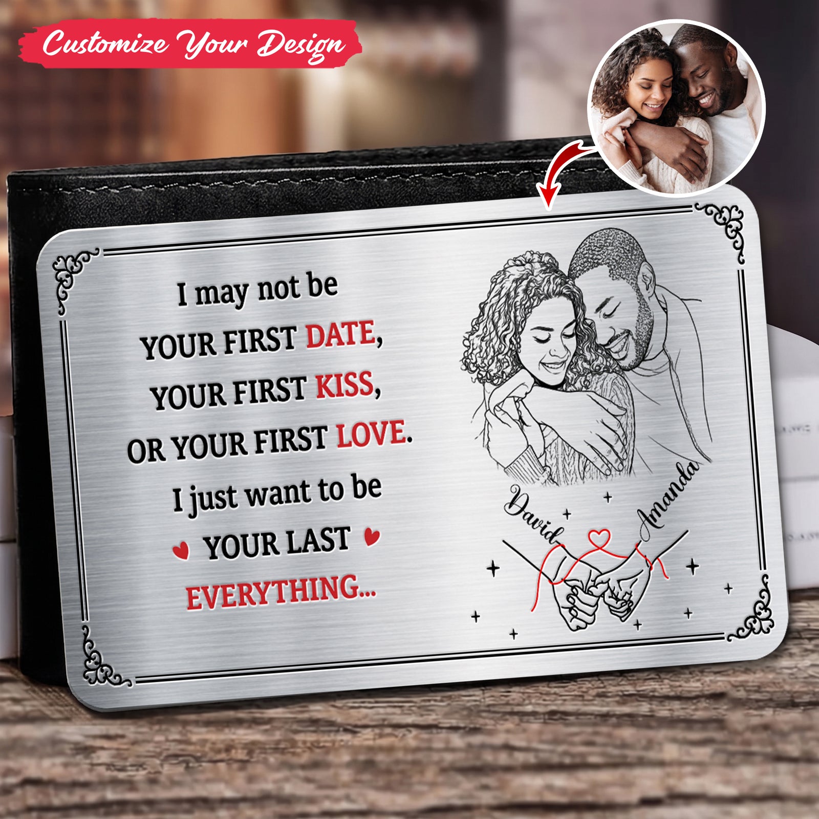 Custom Photo Pencil Sketch Couple Holding Hands I Want To Be Your Last Everything - Personalized Aluminum Wallet Card