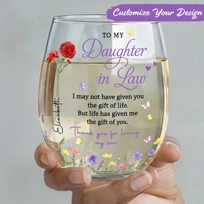 To My Daughter-in-Law Gift, Stemless Wine Glass, Personalized Flower Gift