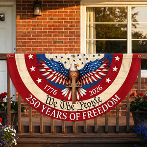We The People 250 Years of Freedom - 250th Anniversary Flag