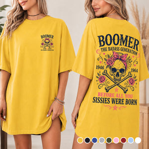 The Badass Generation – Before All You Sissies Were Born - Funny Pun Graphic Tee