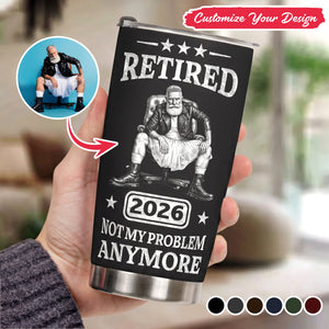 Retired Not My Problem Anymore Custom Photo Sketch Line Art Gift For Coworker, Boss - Personalized Tumbler