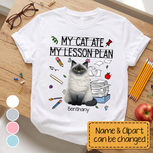 My Cat Ate My Lesson Plan Teacher Funny Gift - Personalized Shirt