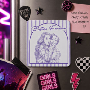 Turn Your Photo Into Art - Friendship Thank You Gift For Besties, Sisters - Personalized Magnet