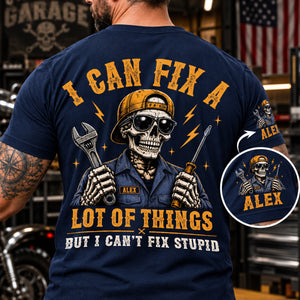 I Can Fix A Lot Of Things - Back Printed Shirt - Personalized Birthday Gifts For Husband, Son, Grandson, Brother, Grandpa, Dad,