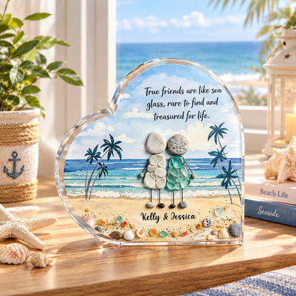 True Friends Are Like Sea Glass - Personalized Heart Acrylic Plaque