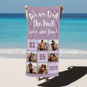 We've Tied The Knot- Custom Photo Personalized Beach Towel- Anniversary Gift For Couple