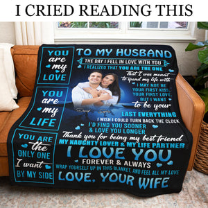 Best Valentine Gift For Husband Blanket, To My Husband You Are My Love You Are My Life - Love From Wife