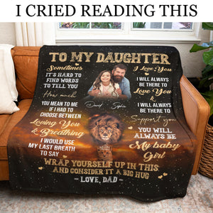 Gift For Daughter Blanket, To My Daughter, You'll Always Be My Baby Girl, Dad & Daughter Lion Fleece Blanket Live Preview