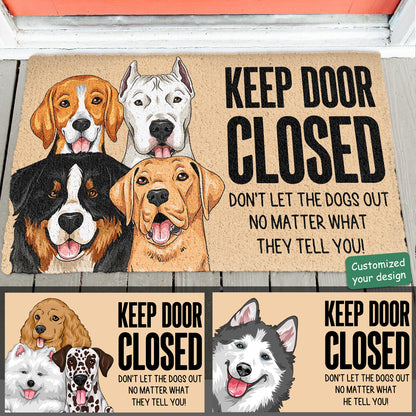 Keep Door Closed - Personalized Doormat - Funny Gift For Dog Lovers