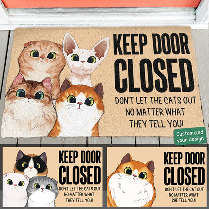 Keep Door Closed Cat - Personalized Doormat - Funny Gift For Cat Lovers