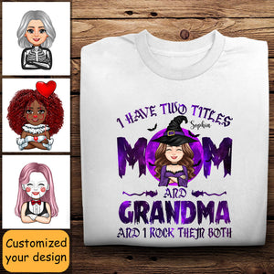 Mom And Grandma I Rock Them Both - Personalized Shirt - Gift For Grandma, Halloween