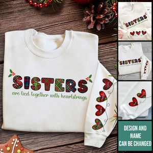 Sisters Are Tied Together - Personalized Apparel - Gift For Sisters