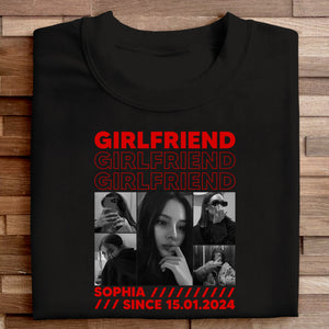 Girlfriend Collage - Personalized Apparel - Gift For Couple, Valentine's Day