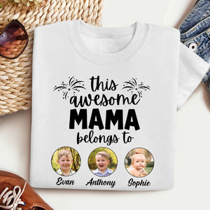 This Awesome Mama Belongs To Kid Custom Photo - Personalized Apparel - Gift For Mom, Mother's Day