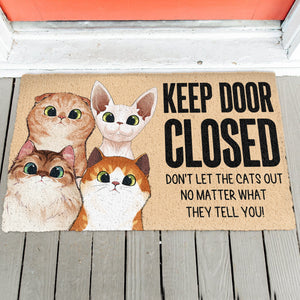 Keep Door Closed Cat - Personalized Doormat - Funny Gift For Cat Lovers