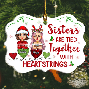 Sisters Are Tied Together With Heartstrings - Personalized Ornament - Christmas Gift For Sister, Bestie