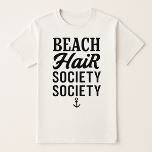 Beach Hair Society T-Shirt - Cute Nautical Anchor Tee for Beach Babes, Summer Vibes Shirt, Coastal Vacation Outfit Beach%20Babe%20prompt%20%2342%20studio%20mockup.png