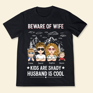 Beware Of Wife Husband Is Cool - Personalized Apparel - Gift For Husband, Funny Gift Father's Day