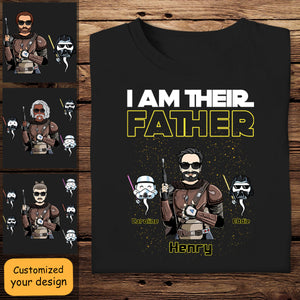 I Am Their Father The Force - Personalized Apparel - Gift For Father, Daddy, Father's Day, Birthday Gift