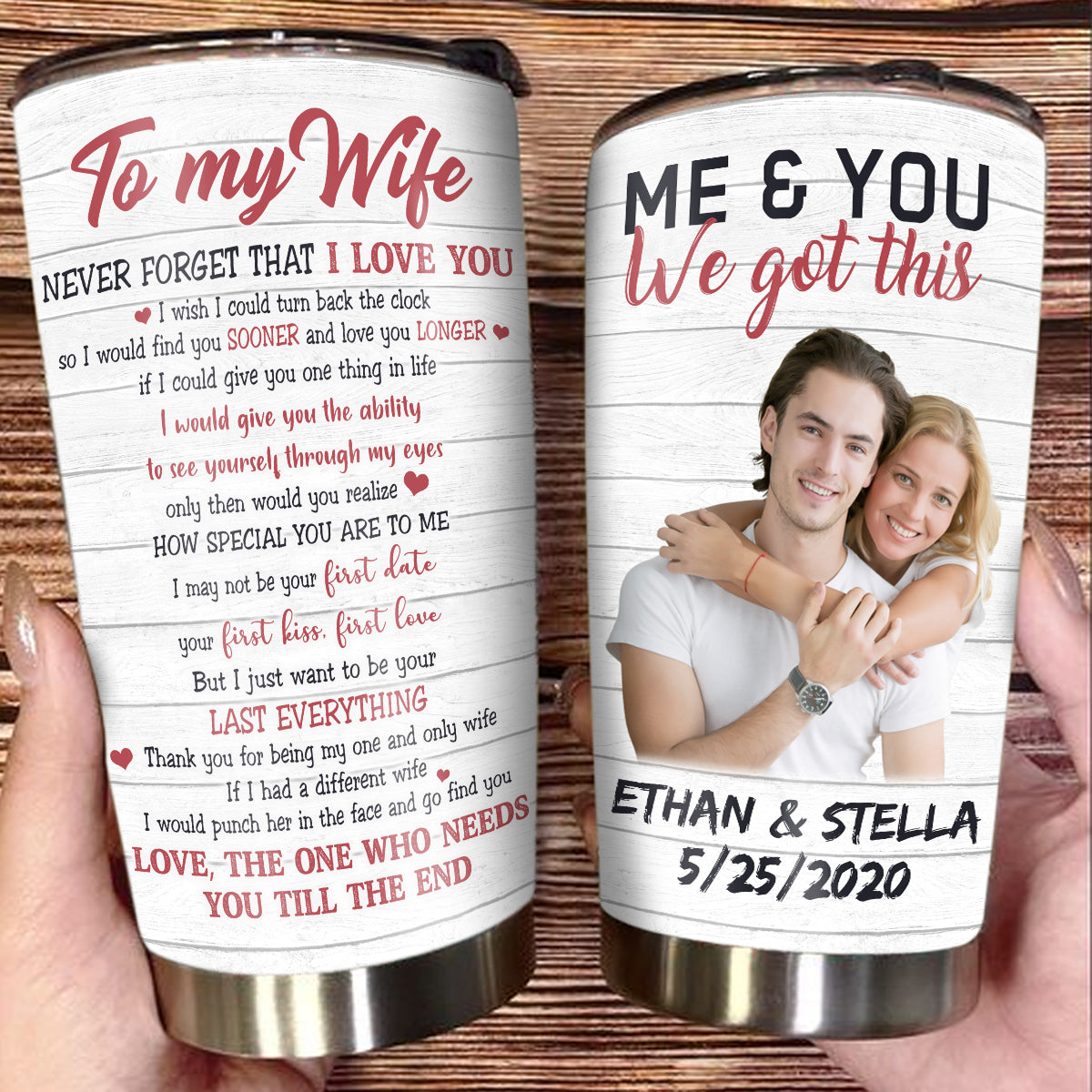 Want To Be Your Last Everything - Personalized Tumbler - Gift For Wife