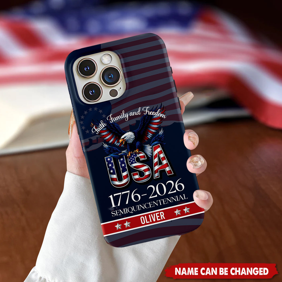 Custom Name Faith, Family & Freedom America 250 Years Patriotic Phone Case