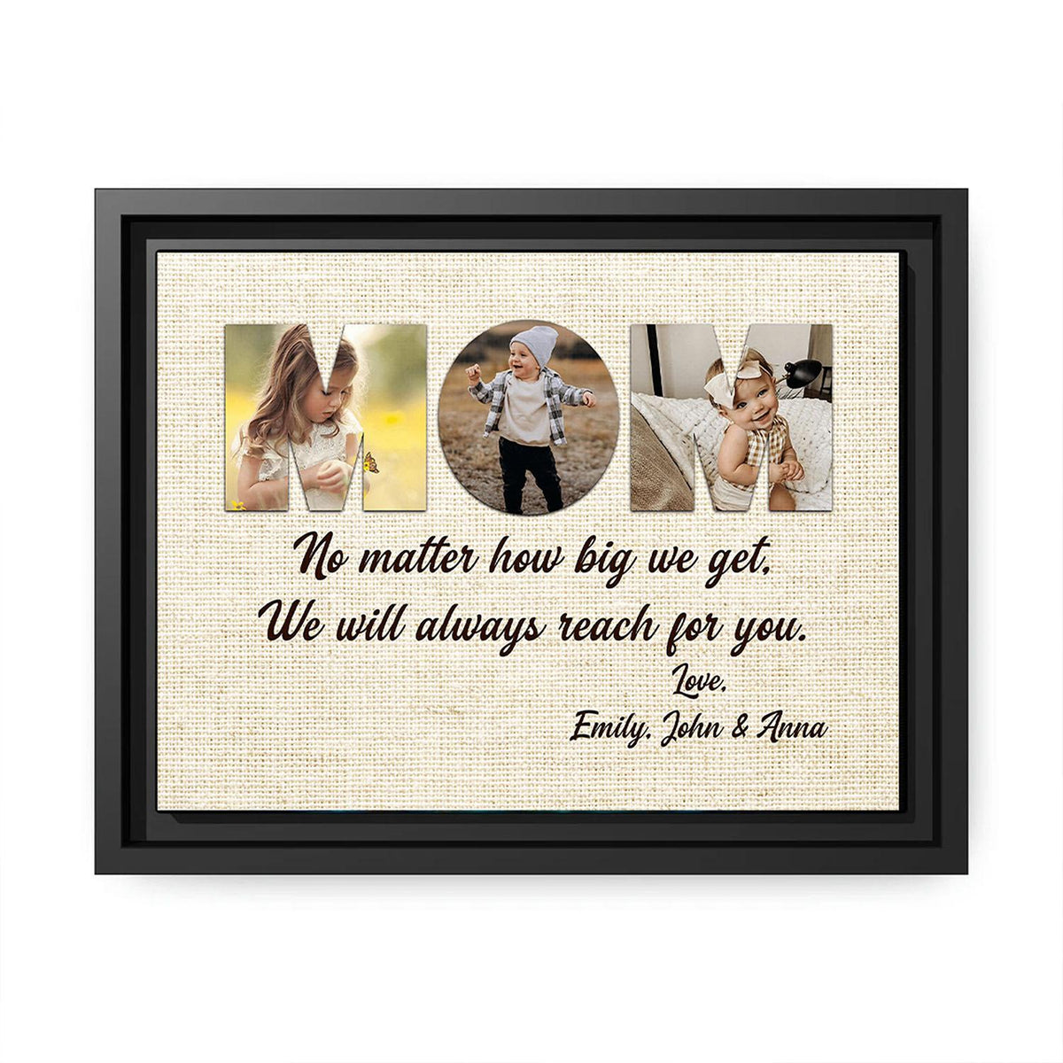 Mom, No Matter How Big We Get, We Will Always Reach For You - Personalized Custom Canvas, Mother's Day And Birthday Gift For Mom