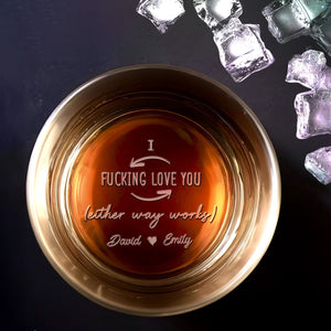 I Effing Love You, Arrow And Heart Design, Personalized Engraved Whiskey Glass, Gift For Couples and Partners