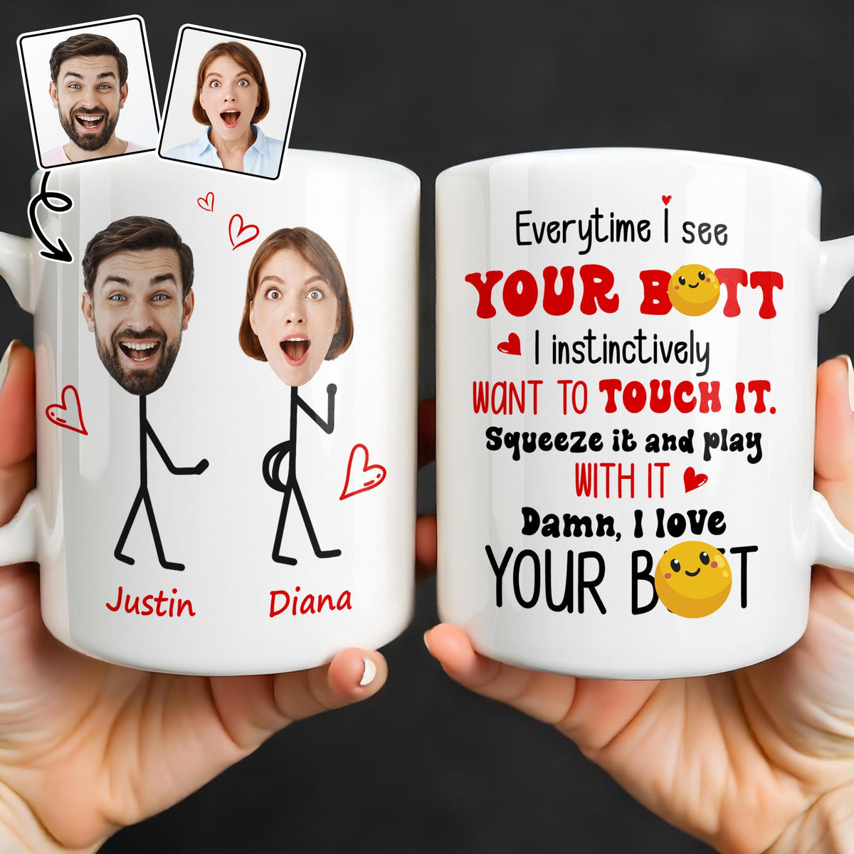 Everytime I See Your Butt, I Want To Touch It, Coffee Mug, Gift For Spouses